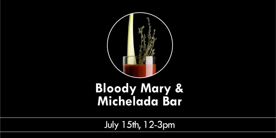 Bloody Mary & Michelada Bar