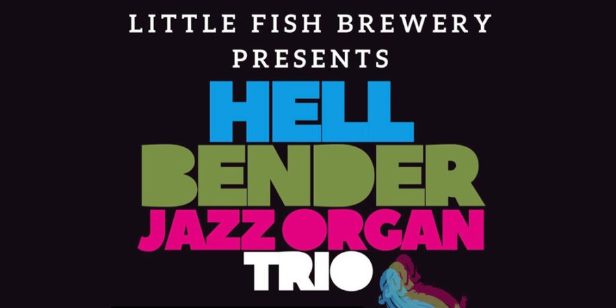 Live Music: Hellbender Jazz Organ Trio
