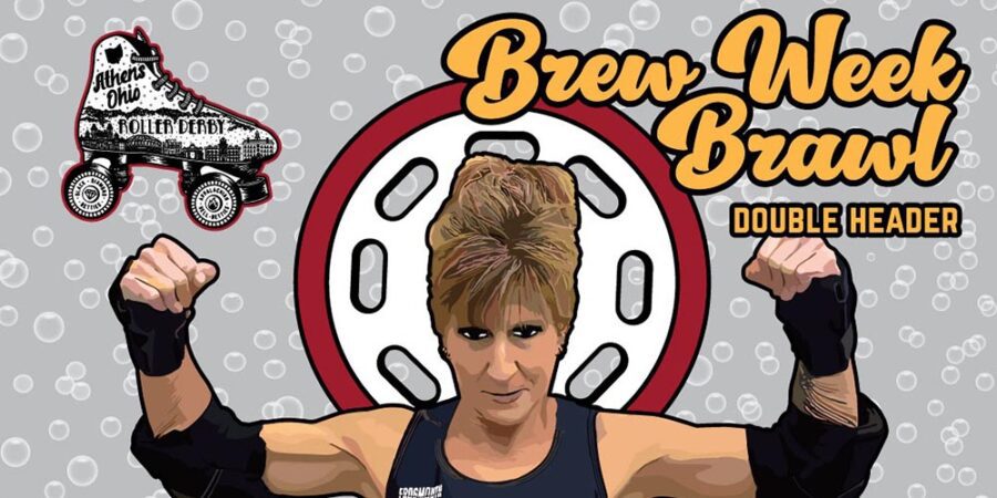 Athens Ohio Roller Derby Presents: Brew Week Brawl Double Header